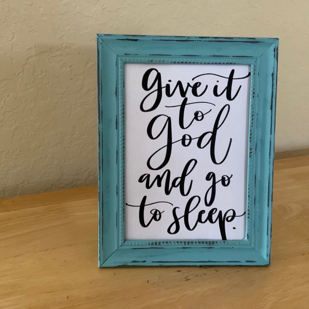 Farmhouse Give it to God picture 5x7 w/frame